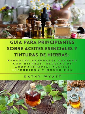 cover image of Guía para principiantes sobre aceites esenciales y tinturas de hierbas